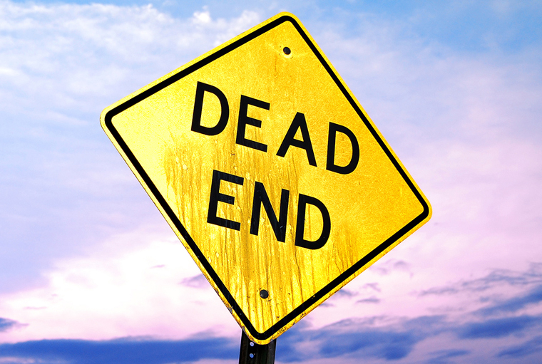 What to do when you reach a dead end.